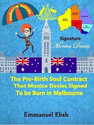 cover image of The Pre-Birth Soul Contract that Monica Davies Signed to be Born in Melbourne